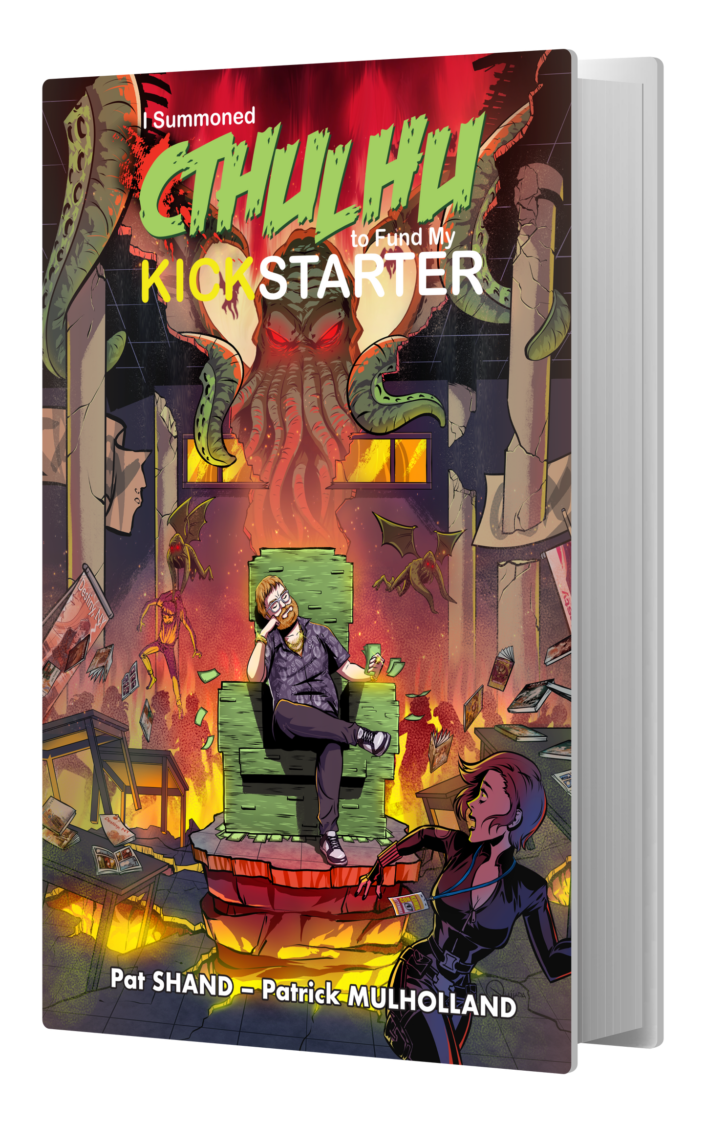 I Summoned Cthulhu to Fund My Kickstarter - Hardcover